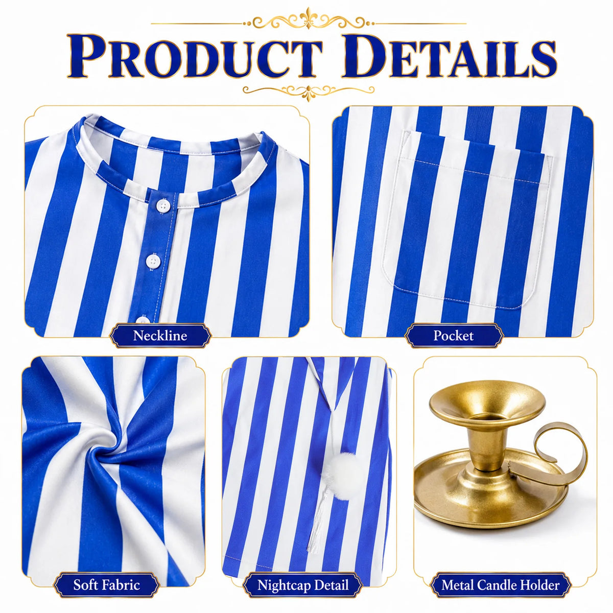 Close-up details of the blue striped Victorian nightshirt, matching cap, and candle holder.