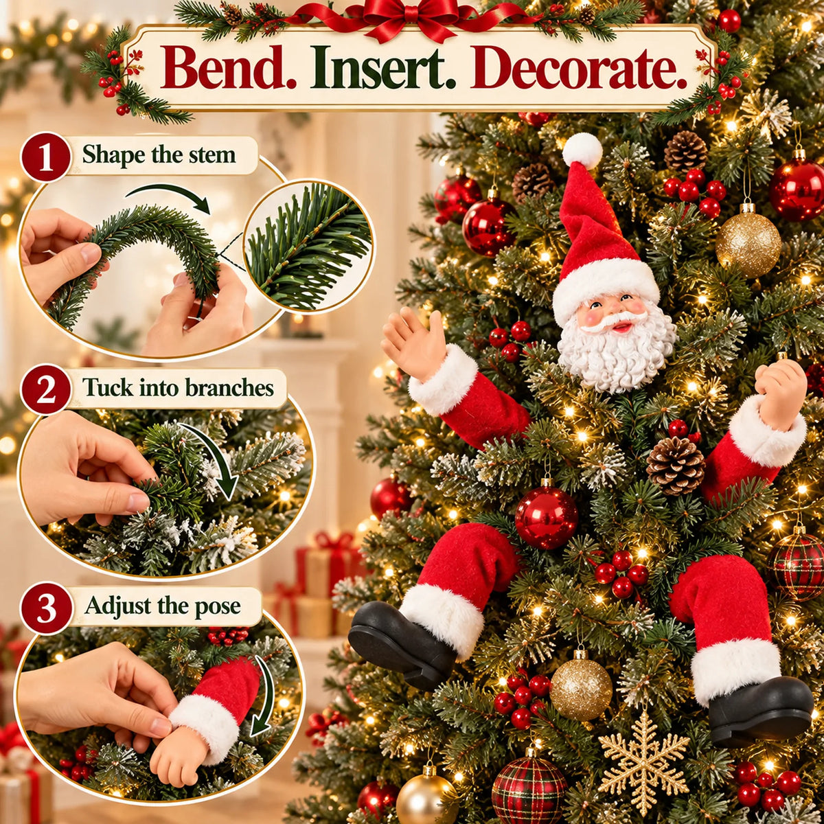 Three illustrated steps show bending the stems, tucking them into branches and adjusting the Santa pose.